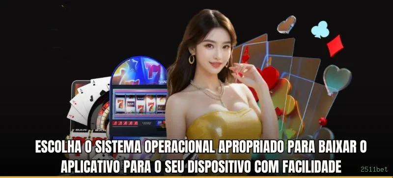 Baixar app da 2511bet gratuitamente
